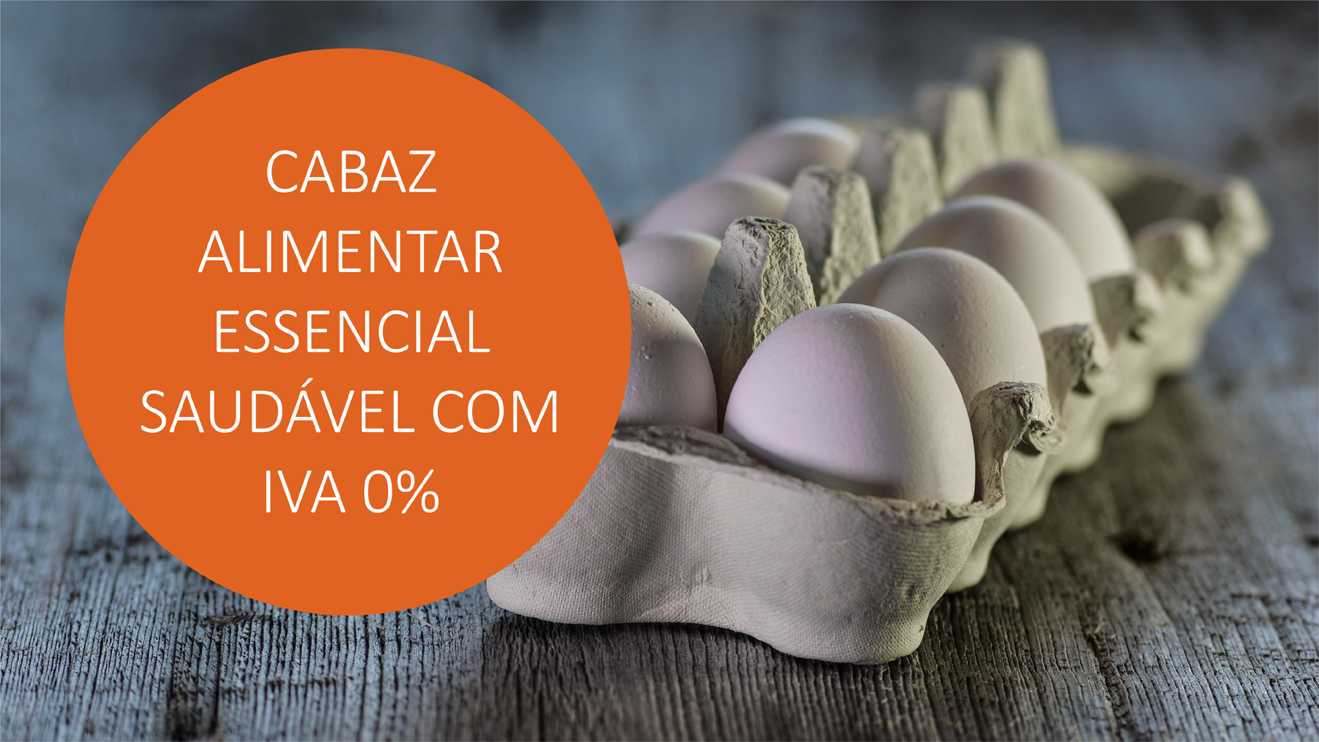 Cabaz Alimentar Essencial Saudável com IVA 0%